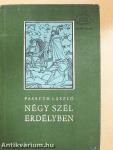 Négy szél Erdélyben I-II.