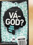 Vágod?