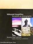 Változatok fotográfiára - Kemény Zoltán kiállítása