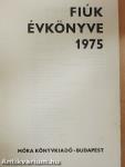 Fiúk Évkönyve 1975