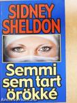 Semmi sem tart örökké