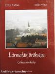 Lármafák öröksége Csíkszentmihály/Őrhelyen a huszonnegyedik órában