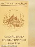 Ungnád Dávid konstantinápolyi utazásai