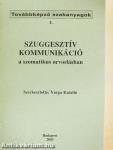 Szuggesztív kommunikáció a szomatikus orvoslásban