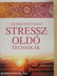 Lélekgyógyászat - Stresszoldó technikák