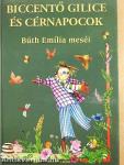 Biccentő Gilice és Cérnapocok