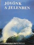 Jövőnk a jelenben