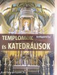 Templomok és katedrálisok