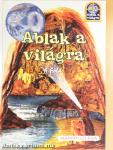 Ablak a világra - A Föld