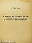 Dr. Mengele boncolóorvosa voltam az auschwitz-i krematóriumban