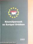 Kézműiparosok az Európai Unióban 2005