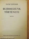 Bujdosásunk története