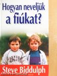 Hogyan neveljük a fiúkat?