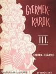 Gyermekkarok III.