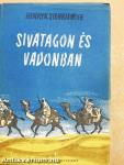 Sivatagon és vadonban