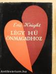 Légy hű önmagadhoz I-II.