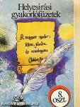 Helyesírási gyakorlófüzet 8. osztály