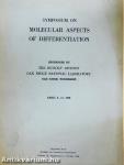 Symposium on molecular aspects of differentiation