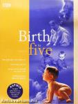 Birth to Five