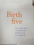 Birth to Five