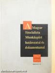 A Magyar Szocialista Munkáspárt határozatai és dokumentumai 1967-1970