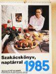 Szakácskönyv, naptárral 1985