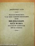 Magyar országban, 's az ahoz tartozó részekben lévő bóldogságos Szűz Mária kegyelem' képeinek rövid leírása