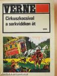 Cirkuszkocsival a sarkvidéken át
