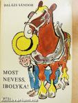 Most nevess, Ibolyka!