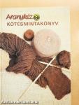 Aranykéz kötésmintakönyv