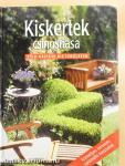 Kiskertek csinosítása
