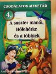 A suszter manói, Hófehérke és a többiek