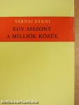 Egy asszony a milliók közül 1-2.