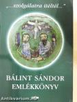 "...szolgálatra ítéltél..."