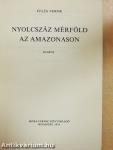 Nyolcszáz mérföld az Amazonason