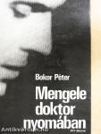 Mengele doktor nyomában
