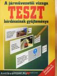 A járművezetői vizsga teszt kérdéseinek gyűjteménye