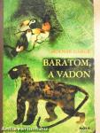 Barátom, a vadon