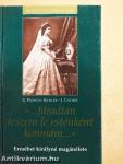 »...fáradtan teszem le esténként koronám...«