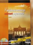 7 próbaérettségi német nyelvből - CD-vel
