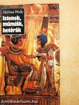 Istenek, múmiák, hetérák