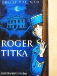 Roger titka