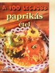 A 100 legjobb paprikás étel