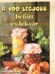 A 100 legjobb befőtt és lekvár
