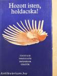 Hozott isten, holdacska!