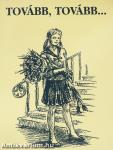Tovább, tovább...