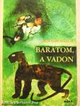 Barátom, a vadon