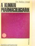 A klinikai pharmacologiáról