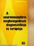 A neuromusculáris megbetegedések diagnosztikája és terápiája
