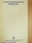 A magyar középkor irodalma